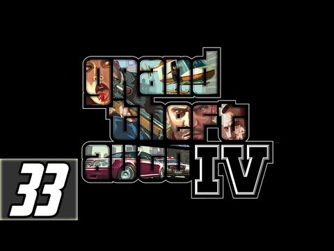 Grand Theft Auto 4 Walkthrough Part 33 Let's Play Gameplay [HD] Xbox360/PS3/PC