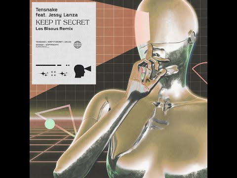 Tensnake feat. Jessy Lanza - Keep It Secret (Les Bisous Extended Remix)