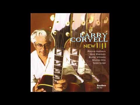 Larry Coryell - Old Folks