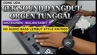 Download lagu Cek Sound Dangdut Orgen Tunggal Style KN7000 [ Instrumen Bulan Sabit HD AUDIO BASS JERNIH mp3