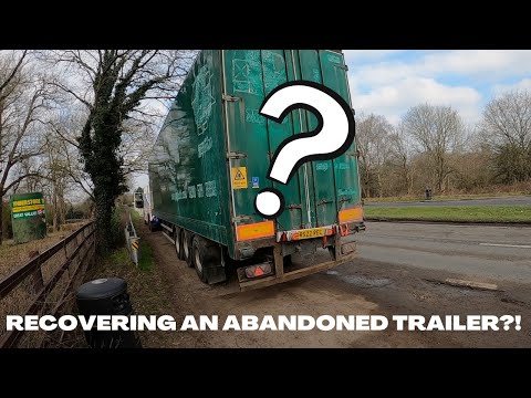 RECOVERING AN ABANDONED TRAILER!? UK HEAVY RECOVERY!