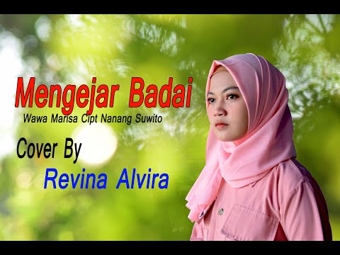 MENGEJAR BADAI (Wawa M) - Revina Alvira (Dangdut Cover)