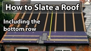 How to SLATE a roof - Set out a slate roof & bottom row