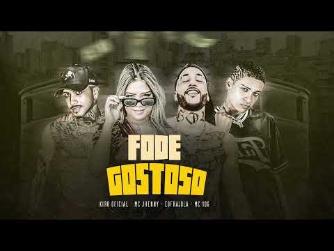 MC 10G, KIRO OFICIAL, EOFRAJOLA, MC JHENNY - FODE GOSTOSO - REMIX BREGAFUNK - 2022