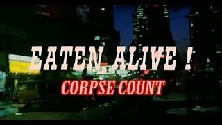 Download lagu Eaten Alive! (1980) Carnage Count mp3