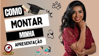 COMO MONTAR A APRESENTAÇÃO DO MEU TCC???
