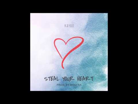 Kayos - Steal Your Heart