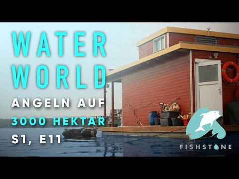 FISHTONE's Angelwelten S1E11 - WATER WORLD Anglerleben im Hausboot auf 3000ha Wasserfläche