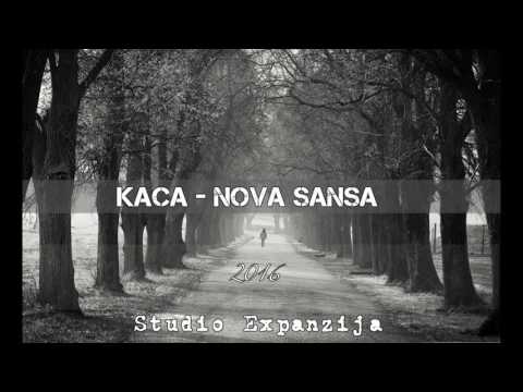 Kaca - Nova Sansa (2016)
