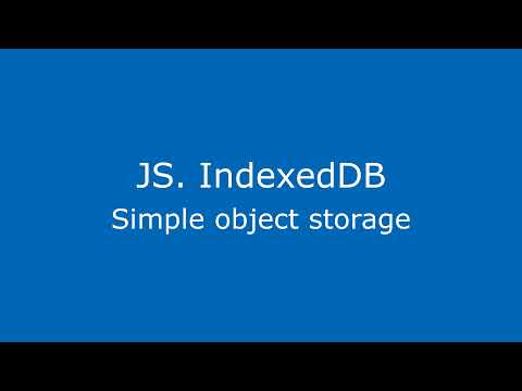 JavaScript indexedDB - simple object storage
