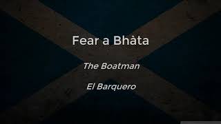 Fear a' Bhàta // With english translation // Traducido al Español (Gaelic Song)