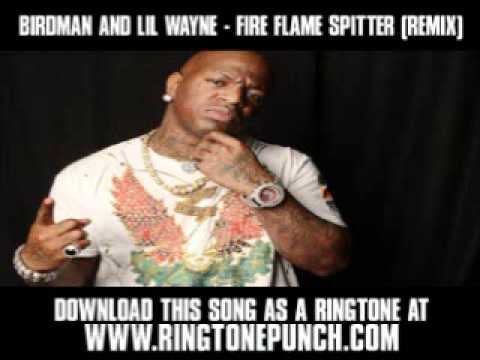Birdman And Lil Wayne - Fire Flame Spitter (Remix) [ New Video + Lyrics + Download ]