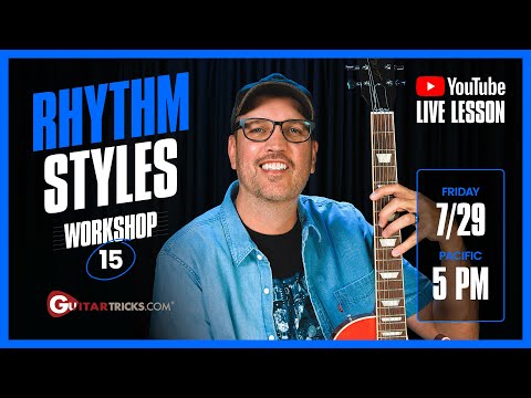 Rhythm Styles Workshop Vol. 15 | Guitar Tricks