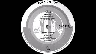Sheer Bronze - Walkin' On (Phil Kelsey Remix)