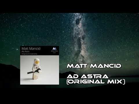 Matt Mancid - Ad Astra (Original Mix) [Trance]