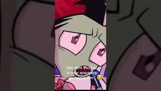 OH WAIT YOU DONT HAVE A SPACESHIP (Invader Zim shitpost)