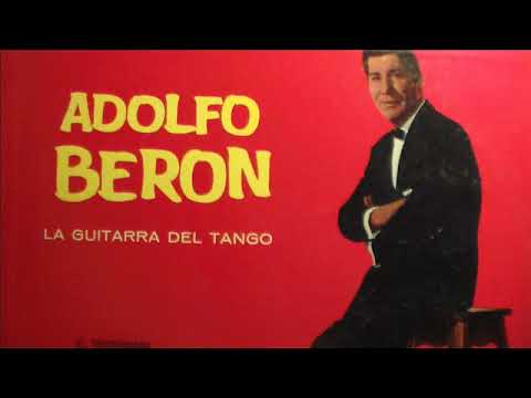 Adolfo Berón - La Guitarra del Tango