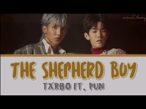 Txrbo Ft. PUN `The Shepherd Boy (เพียงหนึ่งครั้ง)` Lyrics [Thai/Rom/Eng]
