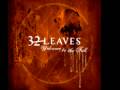 32 Leaves 'Blood On My Hands' 