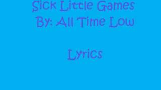 All Time low -Sick Little Games (Lyrics)
