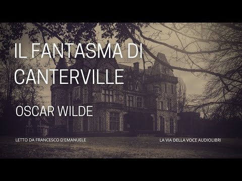 Il fantasma di Canterville - Oscar Wilde - Audiolibro ITA