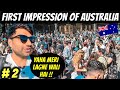 INDIAN'S FIRST IMPRESSION of AUSTRALIA 😱😱