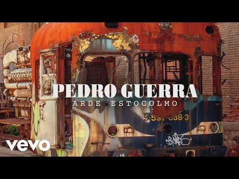 Pedro Guerra - Arde Estocolmo (Audio)