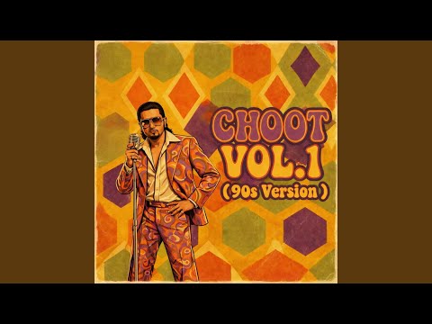 Choot, Vol. 1 (90s Version)