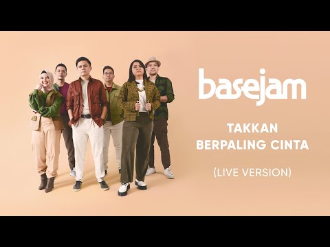 Base Jam - Takkan Berpaling Cinta (Live Version)