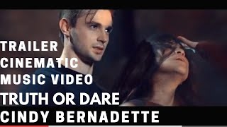 Trailer Truth or Dare by Cindy Bernadette
