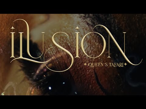 Queen's Tafari - ILUSION