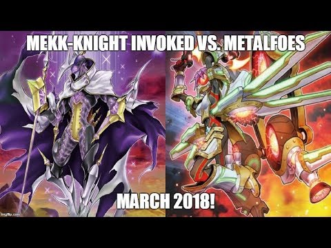 Mekk-Knight Invoked Vs. Metalfoes - Part 1 - March 2018!