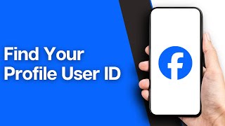 How to Find Your Facebook Profile User ID (2024 Update)