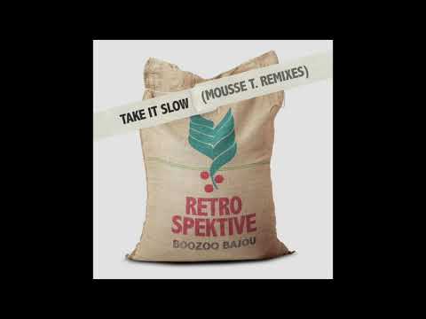 Boozoo Bajou - Take it Slow feat. Joe Dukie (Mousse T. Remix) (Radio Edit)