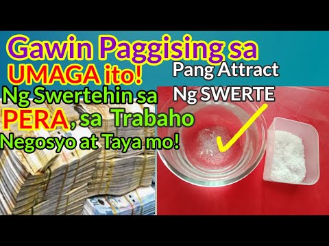 Gawin ito Paggising Sa UMAGA! Ng SWERTEHIN sa PERA at Mabalik Lahat Ng Pera na Nawala sa iyo!