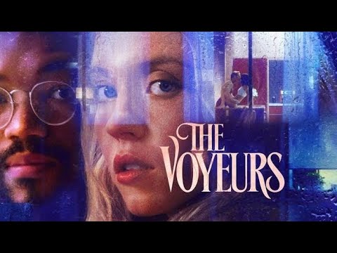 Movie Title - THE VOYEURS ( Movie Recap ) 😮😮😮😮