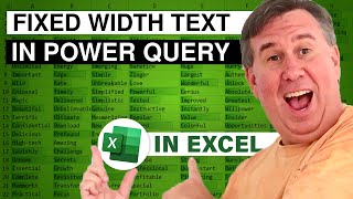 Excel - Power Query Import And Clean Fixed Width Text Files - Episode 2539