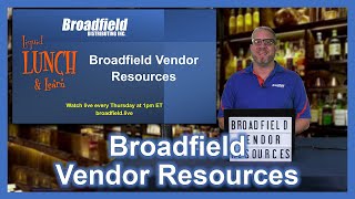 Broadfield Vendor Resources