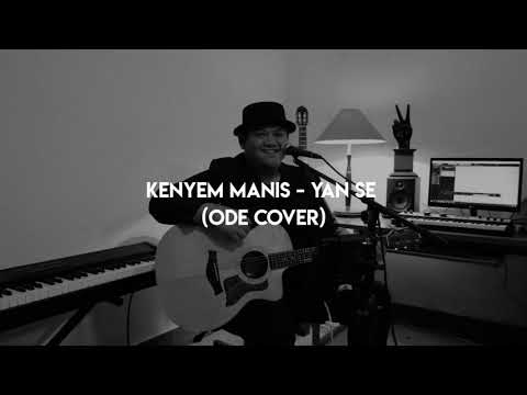 KENYEM MANIS - YAN SE (ODE COVER)