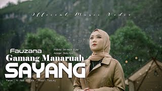 Download lagu Fauzana Gamang Manaruah Sayang... mp3