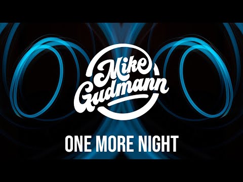Mike Gudmann, Sk-Hall, Medon - One More Night