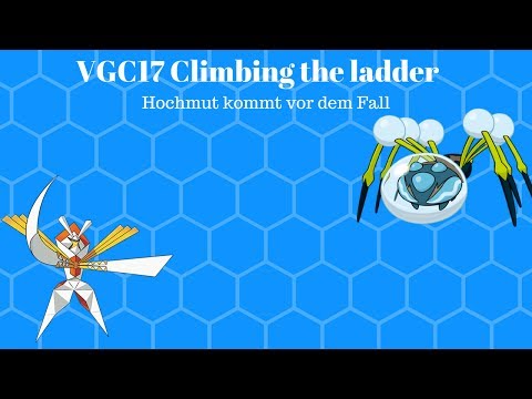 Climbing the ladder VGC17 - Hochmut kommt vor dem Fall!