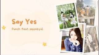 Download lagu [Lirik] Say Yes - Punch ft.Moonbyul | Ost Moon Lovers | Lirik dan Terjemahan mp3