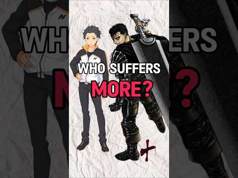 Natsuki Subaru vs Guts