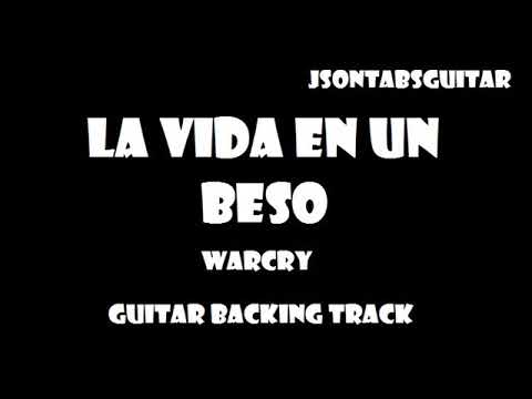 Warcry - La Vida En Un Beso (con voz) Backing Track