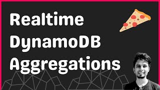 Aggregating DynamoDB data in realtime to list restaurants at Deliveroo