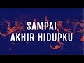 Sampai Akhir Hidupku (Live Remix) - JPCC Worship Sampai Akhir Hidupku (Live Remix) - JPCC Worship