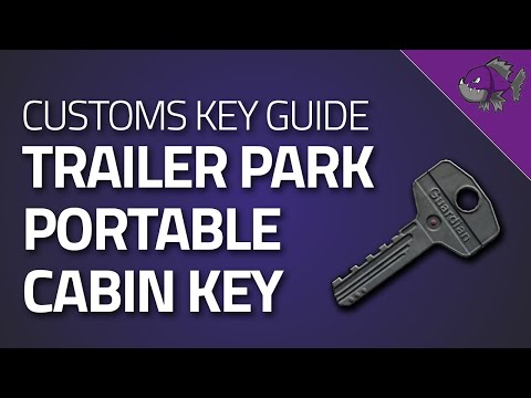 Trailer Park Portable Cabin Key - Key Guide - Escape From Tarkov