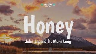 John Legend ft. Muni Long - Honey (Lyrics) | Audio Lyrics Info