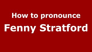 How to pronounce Fenny Stratford